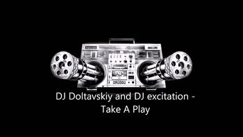 Dj Koltavskiy & Dj Excitation - Take A Play-.jpg : Dj Koltavskiy & Dj Excitation - Take A Play