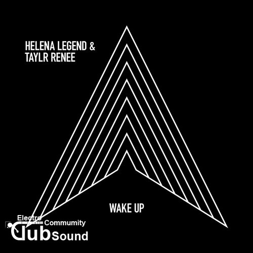 Helena Legend & Taylr Renee - Wake Up (Original Mix).jpg
