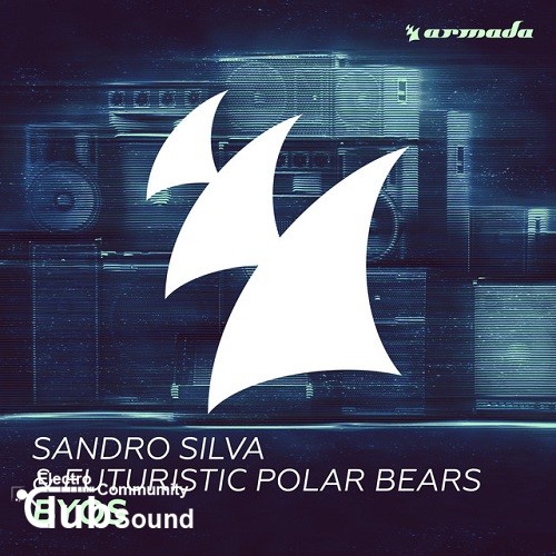 Sandro Silva & Futuristic Polar Bears - BYOS (Original Mix).jpg
