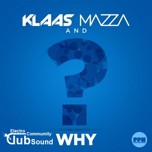Klaas & Mazza - Why (Mazza Mix).jpg