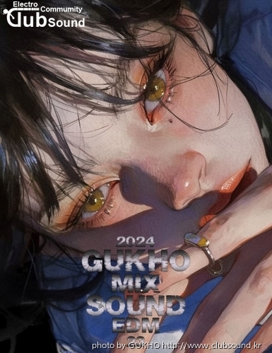 GUKHO MIX SOUND EDM 23 2024 IMG.jpg