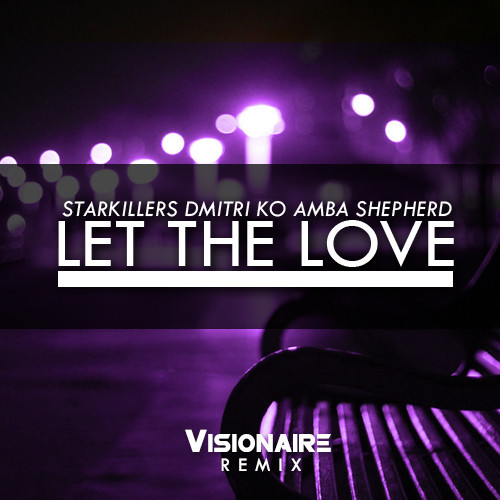 Let The Love.jpg : ①Bella Vita (Michele.P 2k13 Remix) ②Let The Love (Dirty Dutch Visionaire Remix) ③Laleczka Z Saskiej Porcelany (DJ LoKKo & Impact Sound Bootleg) ④Night Nurse (Sygus & TotalWave Remix) ⑤This Is Love 2013 (Electro Freak '4 Fun' Remix) + 4 Let The Love.jpg : ①Bella Vita (Michele.P 2k13 Remix) ②Let The Love (Dirty Dutch Visionaire Remix) ③Laleczka Z Saskiej Porcelany (DJ LoKKo & Impact Sound Bootleg) ④Night Nurse (Sygus & TotalWave Remix) ⑤This Is Love 2013 (Electro Freak '4 Fun' Remix) + 4