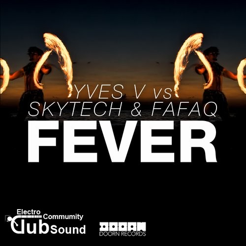 Yves V vs. Skytech & Fafaq - Fever (Extended Mix).jpg