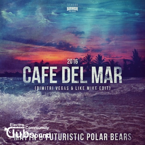MATTN & Futuristic Polar Bears - Cafe Del Mar 2016 (Dimitri Vegas & Like Mike Edit).jpg