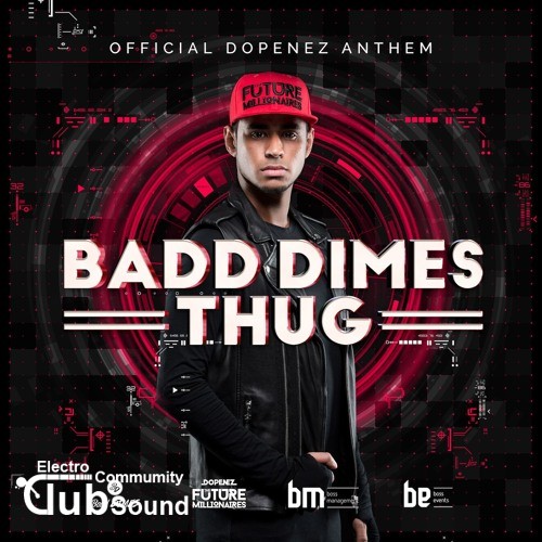 Badd Dimes - Thug (Official Dopenez Anthem).jpg