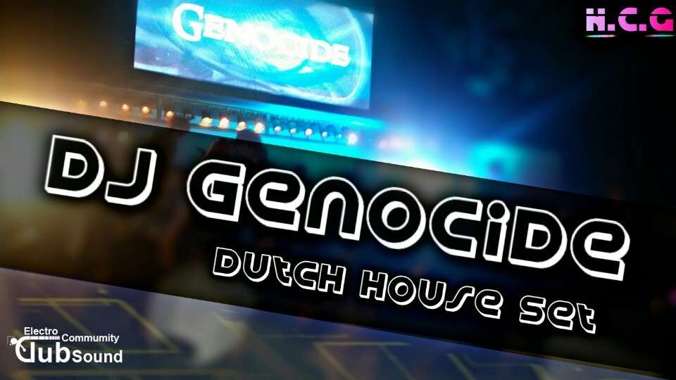 KakaoTalk_20160520_073813407.jpg : DJ Genocide DUtch House Set . 환상적인 비트로 귀르가즘을 느끼게 해드리겠습니다 .첫곡 부터 들어보시죠~@@@@