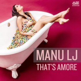 Manu LJ-That's Amore (Radio Edit).jpg : [Italian Music] Progressive dance(vocal woman)