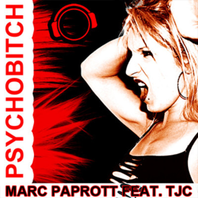 artworks-000014491391-5777ep-crop.jpg : Marc Paprott feat TJC - Psychobitch (Cooler & Long vs Solovey Remix)
