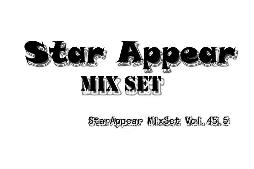 StarAppear MixSet Vol.45.5.jpg : [무료] Long Time StarAppear MixSet Vol.45.5 @!@!@!@!@!@!@!@!@!@!@!