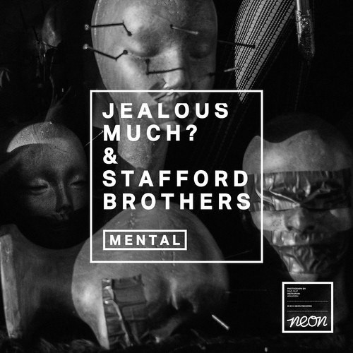 Jealous Much & Stafford Brothers - Mental (Original Mix).jpg