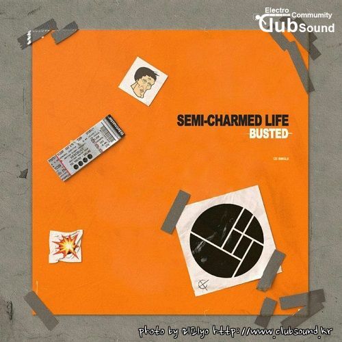 Herobust - Semi Charmed Life (Busted) Third Eye Blind - Semi-Charmed Life (Herobust Bootleg).jpg