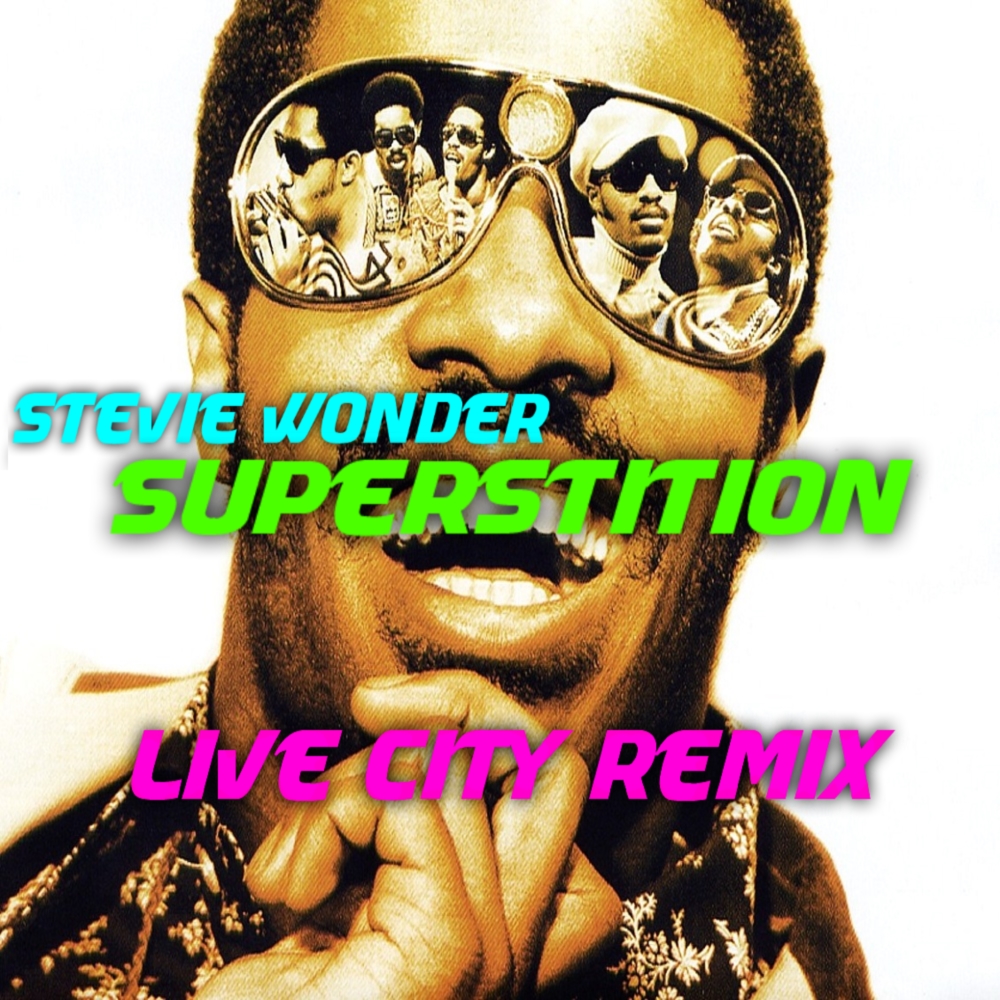 Superstition (Live City Remix).jpg