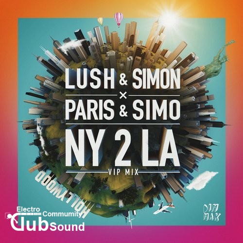 Lush & Simon x Paris & Simo - NY 2 LA (VIP Mix) (Original Mix).jpg