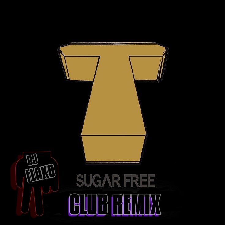 T-ara - Sugar Free (DJ FLAKO CLUB REMIX).jpg : (무료배포!!)EDM프로듀서 DJ FLAKO의 리믹스 편곡 작품! T-ara - Sugar Free (DJ FLAKO CLUB REMIX)