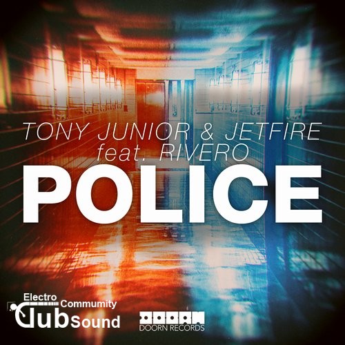 Tony Junior & JETFIRE feat. Rivero - Police (Extended Mix).jpg