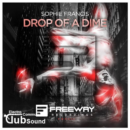 Sophie Francis - Drop Of A Dime (Original Mix).jpg