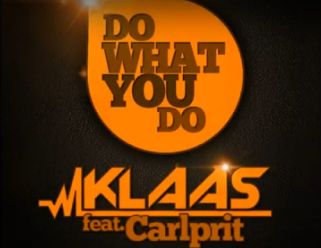K-7.jpg : ◆제가 좋아하는 Klass의 2곡◆No중복.  1.Klaas feat. Carlprit - Do What You Do (Original Mix)   2.Klaas feat. Carlprit - Do What You Do (Danny Burn & Sasha Gulin Booty Mix)