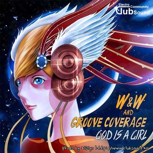 W&W and Groove Coverage - God Is A Girl (Extended Mix).jpg