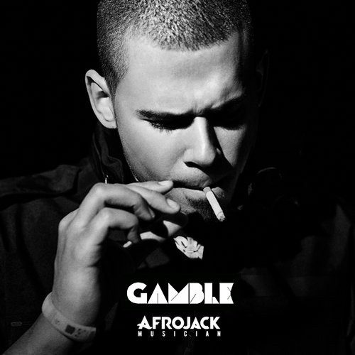 Afrojack-Musician-Gamble-Remix.jpg