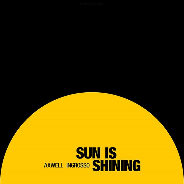 XOxBUdoon1w.jpg : Axwell Λ Ingrosso - Sun Is Shining
