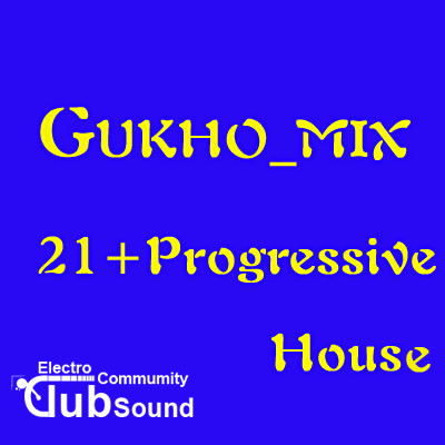 GUKHO_MIX - 21 + Progressive Hous(25분) ^^-.jpg : GUKHO_MIX 20 + Progressive House & GUKHO_MIX - 21 +Progressive Hous 25분