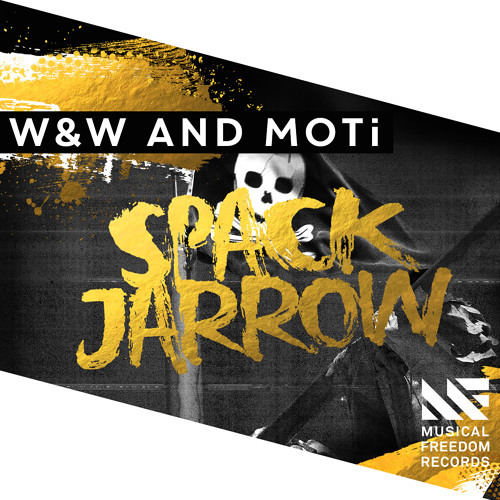 artworks-000125572575-1j0q7h-t500x500.jpg : W&W & MOTiW&W & MOTi - Spack Jarrow