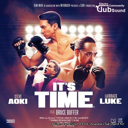 Steve Aoki & Laidback Luke feat. Bruce Buffer - It’s Time (Extended Mix) Steve Aoki & Laidback Luke - Its Time (Extended Mi.jpg
