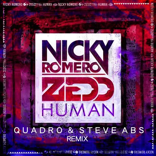 3.jpg : Nicky Romero & Zedd - Human (Quadro & Steve Abs Bootleg) 그냥좋음 다운하세요 ㅎㅋ