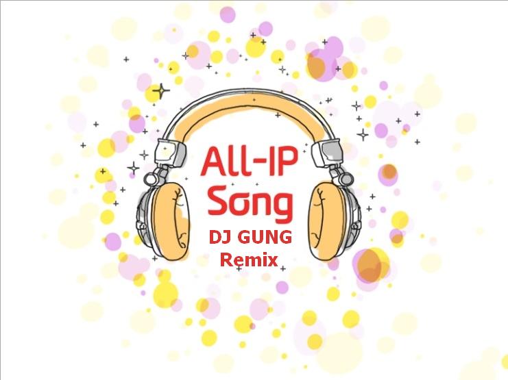 All IP.JPG : 악동 뮤지션 - All-IP (DJ GUNG All-IP Contest 2K13 Remix)