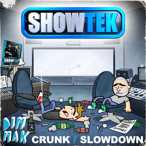 CRUNK SLOW DOWN.jpg