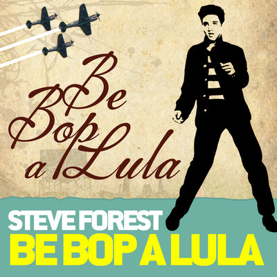 artworks-000019285866-qy69db-crop.jpg : Steve Forest - Be Bop A Lula (Christian Sims Mix)