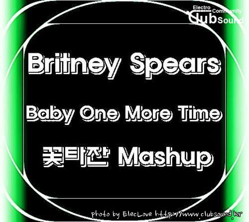Britney Spears - Baby One More Time (꽃타잔 Mashup).jpg