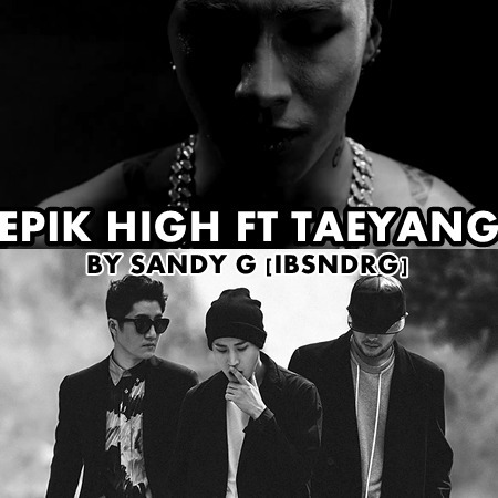 Epik High (Tablo) ft. Taeyang - Eyes nose lips & Spoiler.jpg : 클 죽이네요!!! 퇴근하기전 3곡 때려박고 갈게여 ~ 즐감하세영!!!!