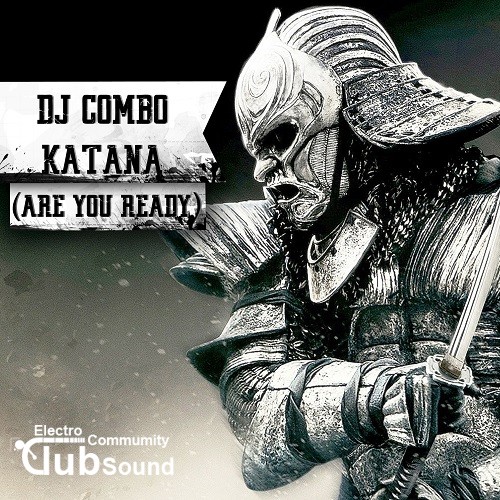 DJ Combo - Katana (Are You Ready) (Extended Mix).jpg