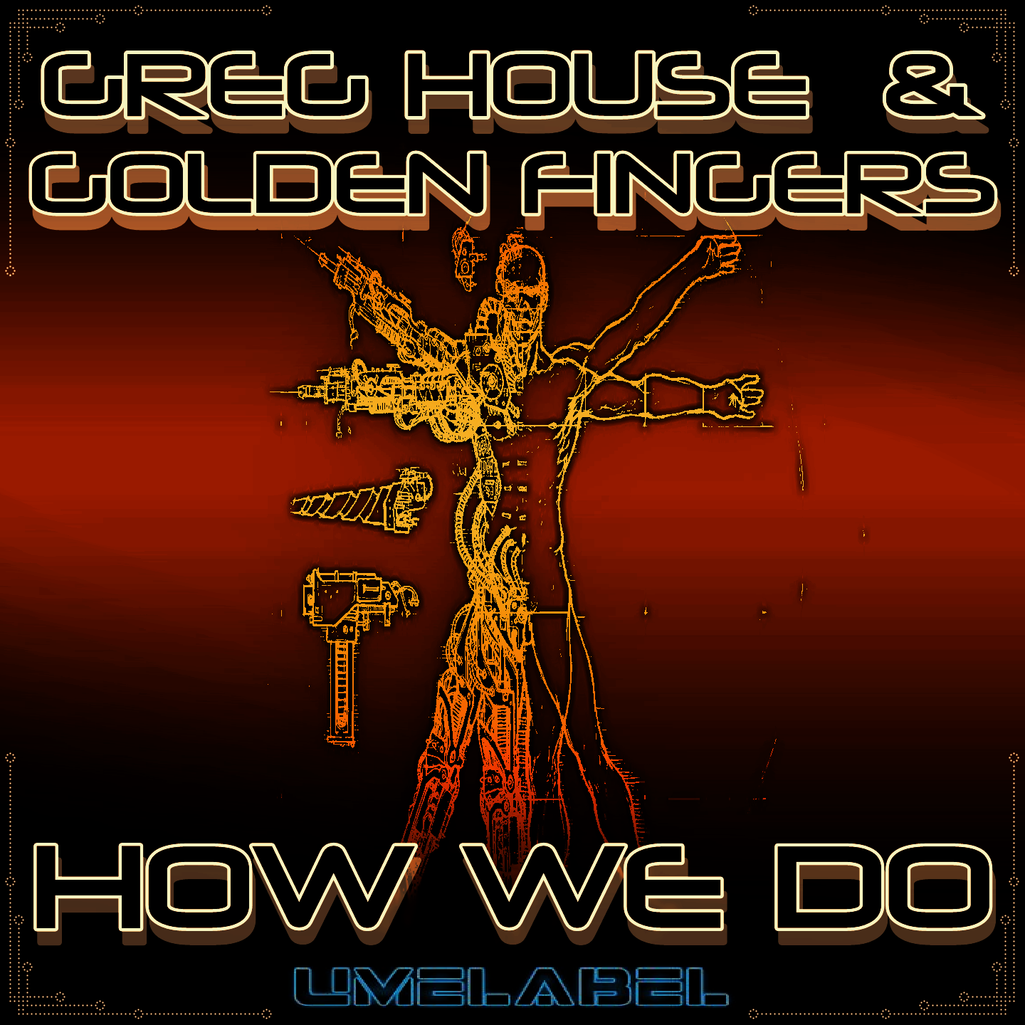 Greg House & Golden Fingers - How We Do (Original Mix).png : ★ Greg House & Golden Fingers - How We Do (Original Mix) ★