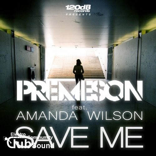 Premeson feat. Amanda Wilson - Save Me (Mainstage Mix).jpg