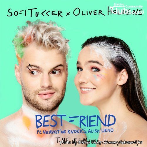 Sofi Tukker feat. NERVO, The Knocks & Alisa Ueno - Best Friend (Oliver Heldedns Remix).jpg