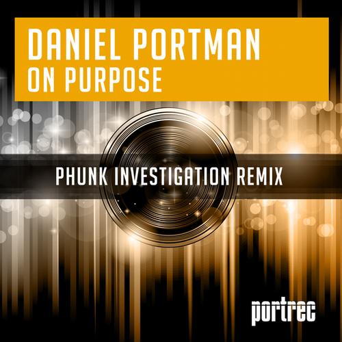 On Purpose (Phunk Investigation Remix).jpg