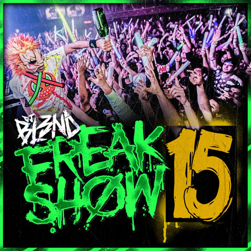 Freak Show Podcast Vol. 15.jpg : 클죽이입니다. DJ BL3ND Freak Show Podcast Vol. 15 갑니다. ㅎㅎ