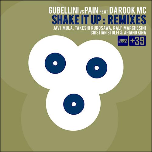 Pain, Gubellini - Shake It Up feat. Darook MC (Takeshy Kurosawa Remix).jpg