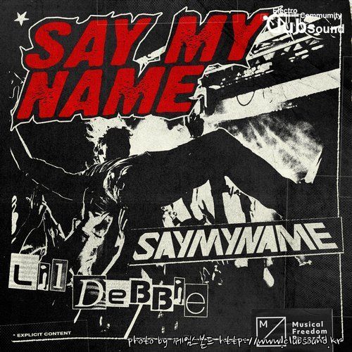 SAYMYNAME feat. Lil Debbie - Say My Name (Original Mix).jpg