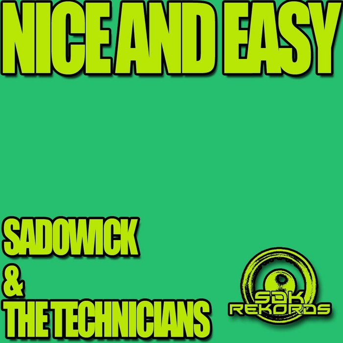 CS1833609-02A-BIG.jpg : [우퍼 위주]Sadowick The Technicians - Nice Easy(original mix)