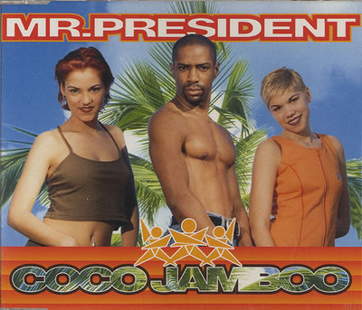 artworks-000018420153-kl8r5x-crop.jpg : Mr. President - Coco Jambo 2012 [ Diabolik Booty Mix ]