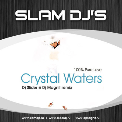 artworks-000019717409-zhf3ir-crop.jpg : Crystal Waters - 100% Pure Love (Slider & Magnit Club Mix)