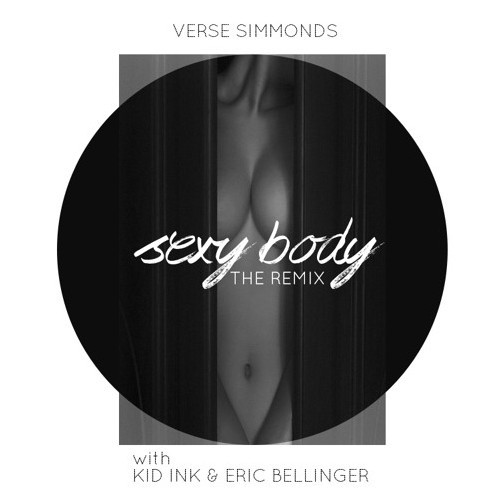 Verse Simmonds Feat. Kid Ink & Eric Bellinger - Sexy Body (Remix).jpg