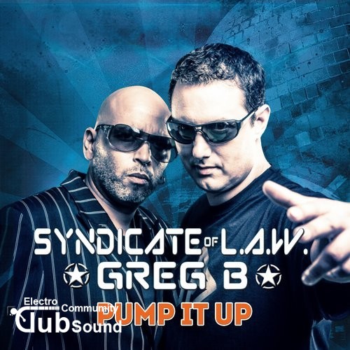 Syndicate Of L.A.W. & Greg B - Pump It Up (Jeffman & Greg B Tomorrowland Mix).jpg