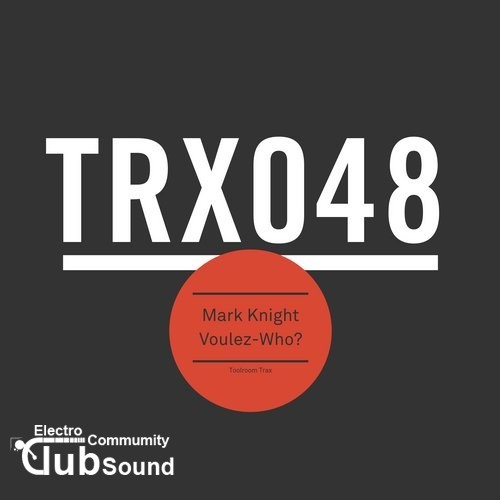 Mark Knight - Voulez-Who (Original Mix).jpg