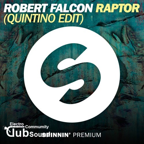 Robert Falcon - Raptor (Quintino Edit).jpg