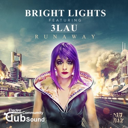 Bright Lights feat. 3LAU - Runaway (Original Mix).jpg