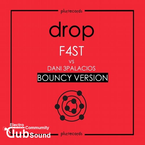 F4ST feat. Dani 3Palacios - Drop (Bouncy Version).jpg